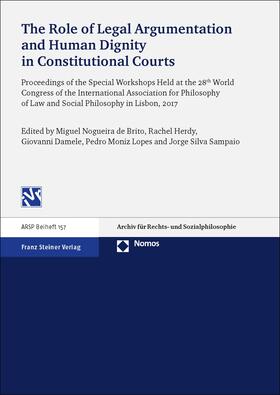 Nogueira de Brito / Damele / Herdy |  The Role of Legal Argumentation and Human Dignity in Constitutional Courts | eBook | Sack Fachmedien