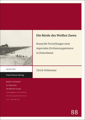 Hofmeister |  Hofmeister, U: Bürde des Weißen Zaren | Buch |  Sack Fachmedien