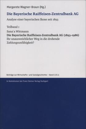 Wittmann / Wagner-Braun |  Wittmann, S: Bayerische Raiffeisen-Zentralbank AG. Analyse | Buch |  Sack Fachmedien