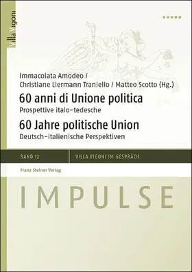 Amodeo / Liermann Traniello / Scotto |  60 anni di Unione politica / 60 Jahre politische Union | Buch |  Sack Fachmedien