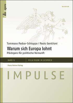 Padoa-Schioppa / Gentiloni / Liermann Traniello |  Warum sich Europa lohnt | Buch |  Sack Fachmedien