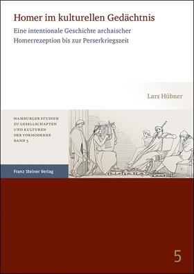 Hübner |  Homer im kulturellen Gedächtnis | eBook | Sack Fachmedien
