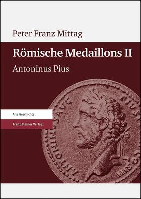 Mittag |  Römische Medaillons. Band 2 | Buch |  Sack Fachmedien