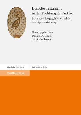 De Gianni / Freund |  Das Alte Testament in der Dichtung der Antike | Buch |  Sack Fachmedien