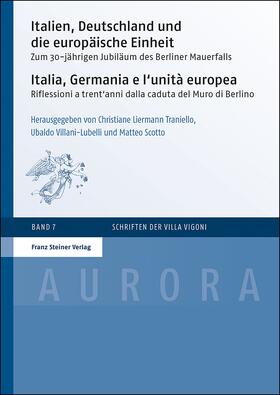 Liermann Traniello / Villani-Lubelli / Scotto |  Italien, Deutschland und die europäische Einheit / Italia, G | Buch |  Sack Fachmedien