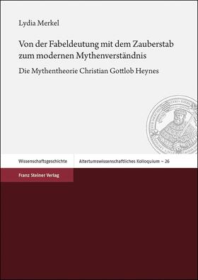 Merkel |  Von der Fabeldeutung mit dem Zauberstab zum modernen Mythenverständnis | Buch |  Sack Fachmedien