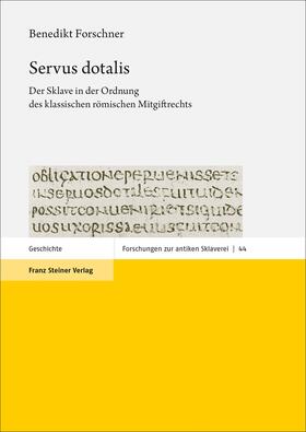 Forschner |  Forschner, B: Servus dotalis | Buch |  Sack Fachmedien