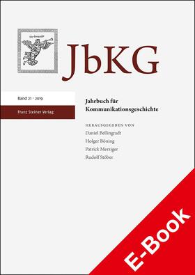 Bellingradt / Böning / Merziger |  Jahrbuch für Kommunikationsgeschichte 21 (2019) | eBook | Sack Fachmedien