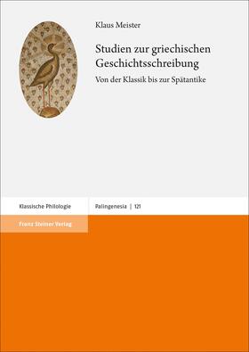 Meister |  Studien zur griechischen Geschichtsschreibung | Buch |  Sack Fachmedien