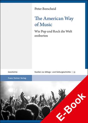 Borscheid |  The American Way of Music | eBook | Sack Fachmedien