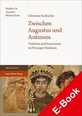 Seebacher |  Zwischen Augustus und Antinoos | eBook | Sack Fachmedien