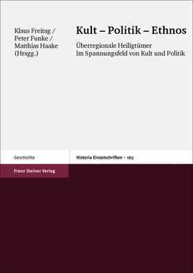 Freitag / Funke / Haake |  Kult – Politik – Ethnos | eBook | Sack Fachmedien