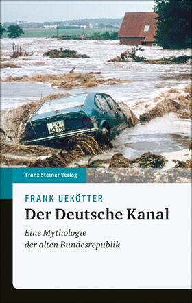 Uekötter | Der Deutsche Kanal | E-Book | sack.de