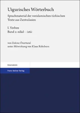 Özertural |  Uigurisches Wörterbuch. Sprachmaterial der vorislamischen türkischen Texte aus Zentralasien | Buch |  Sack Fachmedien