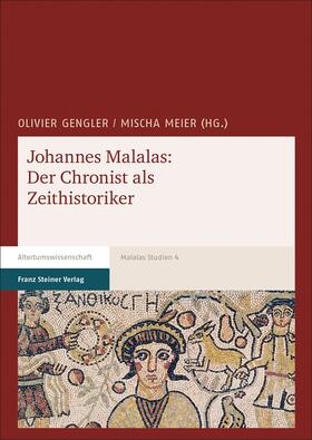 Gengler / Meier |  Johannes Malalas: Der Chronist als Zeithistoriker | Buch |  Sack Fachmedien