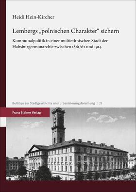 Hein-Kircher |  Lembergs "polnischen Charakter" sichern | eBook | Sack Fachmedien