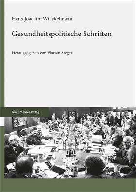 Winckelmann / Steger |  Winckelmann, H: Gesundheitspolitische Schriften | Buch |  Sack Fachmedien