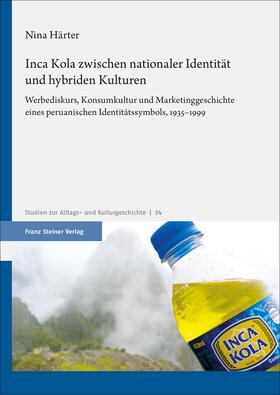 Härter |  Inca Kola zwischen nationaler Identität und hybriden Kulturen | eBook | Sack Fachmedien