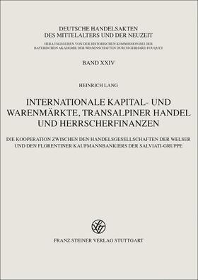 Lang |  Internationale Kapital- und Warenmärkte, transalpiner Handel und Herrscherfinanzen | eBook | Sack Fachmedien