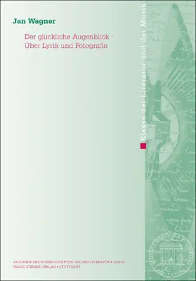 Wagner |  Der glückliche Augenblick - Über Lyrik und Fotografie | Buch |  Sack Fachmedien