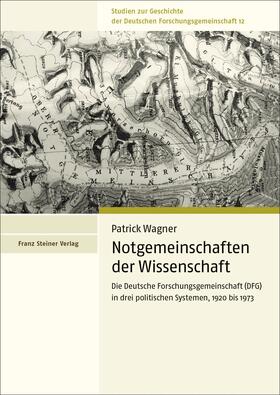 Wagner |  Notgemeinschaften der Wissenschaft | Buch |  Sack Fachmedien