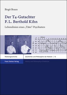 Braun |  Der T4-Gutachter F. L. Berthold Kihn | Buch |  Sack Fachmedien