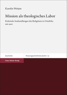 Wetjen |  Mission als theologisches Labor | eBook | Sack Fachmedien