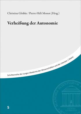 Globke / Monot |  Verheißungen der Autonomie | Buch |  Sack Fachmedien