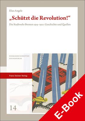 Angele |  „Schützt die Revolution!“ | eBook | Sack Fachmedien