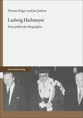 Steger / Jeskow |  Steger, F: Ludwig Heilmeyer | Buch |  Sack Fachmedien