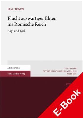 Bräckel |  Flucht auswärtiger Eliten ins Römische Reich | eBook | Sack Fachmedien