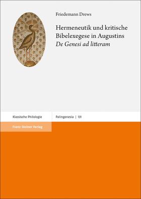 Drews |  Hermeneutik und kritische Bibelexegese in Augustins "De Genesi ad litteram" | Buch |  Sack Fachmedien