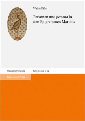 Kißel |  Personen und „persona“ in den Epigrammen Martials | Buch |  Sack Fachmedien