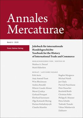 Denzel / Häberlein |  Annales Mercaturae 6 (2020) | Buch |  Sack Fachmedien