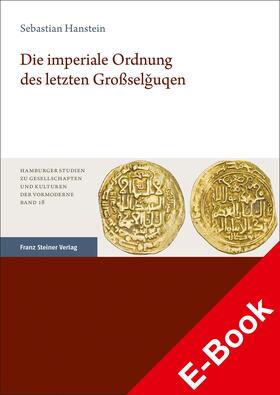 Hanstein |  Die imperiale Ordnung des letzten Großselguqen | eBook | Sack Fachmedien