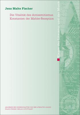 Fischer |  Die Vitalität des Antisemitismus. Konstanten der Mahler-Rezeption | Buch |  Sack Fachmedien