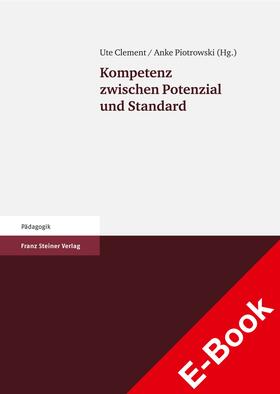 Clement / Piotrowski | Kompetenz zwischen Potenzial und Standard | E-Book | sack.de