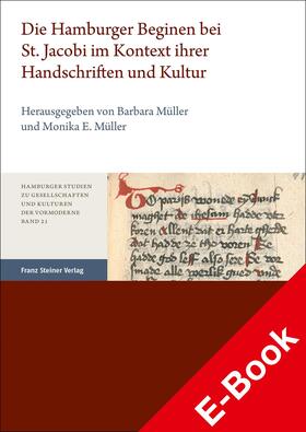 Müller |  Die Hamburger Beginen bei St. Jacobi im Kontext ihrer Handschriften und Kultur | eBook |  Sack Fachmedien