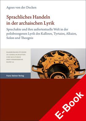 von der Decken |  Sprachliches Handeln in der archaischen Lyrik | eBook | Sack Fachmedien