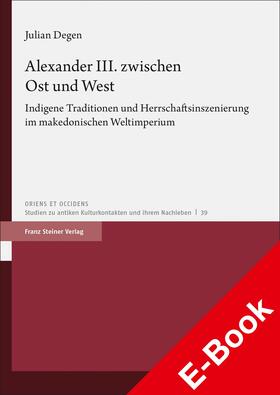 Degen |  Alexander III. zwischen Ost und West | eBook | Sack Fachmedien