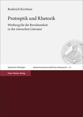 Kirchner |  Kirchner, R: Protreptik und Rhetorik | Buch |  Sack Fachmedien
