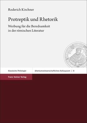 Kirchner |  Protreptik und Rhetorik | Buch |  Sack Fachmedien