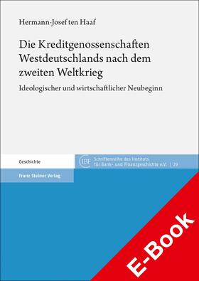 ten Haaf |  Die Kreditgenossenschaften Westdeutschlands nach dem zweiten Weltkrieg | eBook | Sack Fachmedien