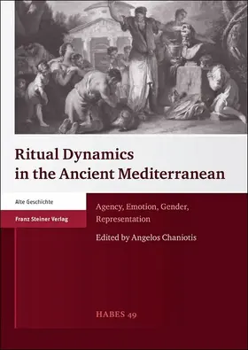 Chaniotis |  Ritual Dynamics in the Ancient Mediterranean | eBook | Sack Fachmedien