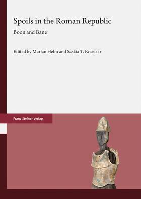 Helm / Roselaar |  Spoils in the Roman Republic | Buch |  Sack Fachmedien