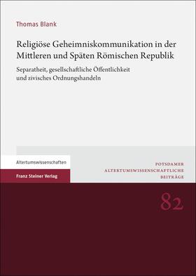 Blank |  Religiöse Geheimniskommunikation in der Mittleren und Späten Römischen Republik | Buch |  Sack Fachmedien