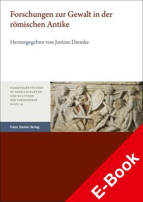 Diemke |  Forschungen zur Gewalt in der römischen Antike | eBook | Sack Fachmedien