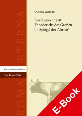 Walter |  Der Regierungsstil Theoderichs des Großen im Spiegel der "Varien" | eBook | Sack Fachmedien