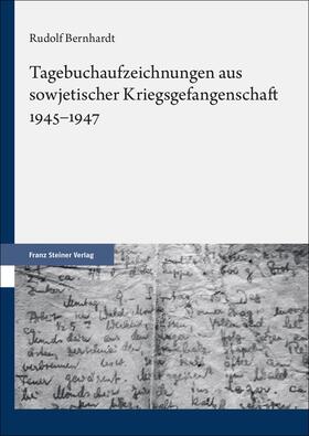 Bernhardt |  Tagebuchaufzeichnungen aus sowjetischer Kriegsgefangenschaft 1945–1947 | eBook | Sack Fachmedien
