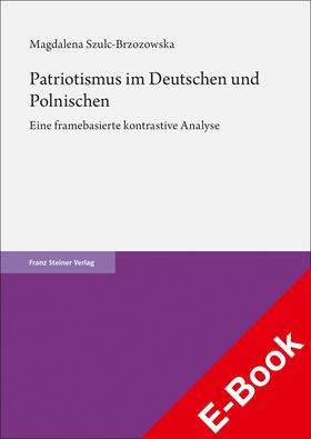 Szulc-Brzozowska |  Patriotismus im Deutschen und Polnischen | eBook | Sack Fachmedien
